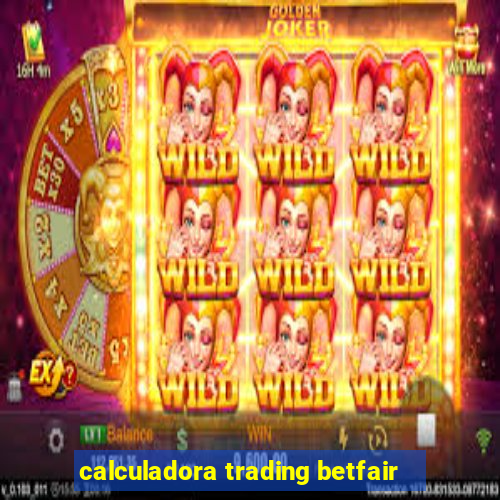 calculadora trading betfair